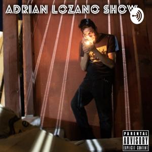 The Adrian Lozano Show