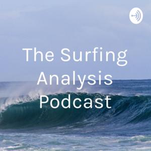 The Surfing Analysis Podcast