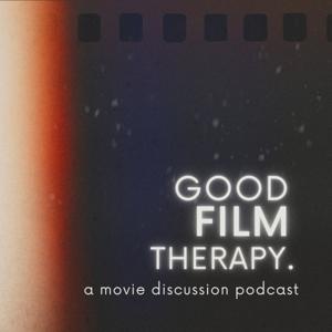 Good Film Therapy