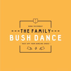 The Family Bushdance