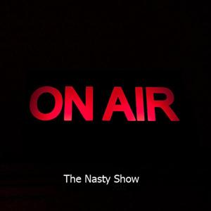 The Nasty Show