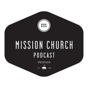 Mission Church Podcast