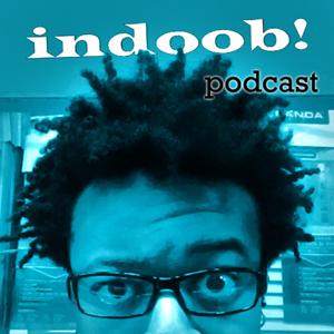 the indoob! podcast