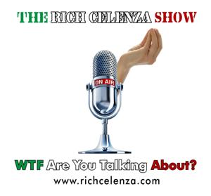 THE RICH CELENZA SHOW