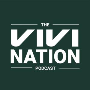 The Vivi Nation Podcast by Vivi Nation