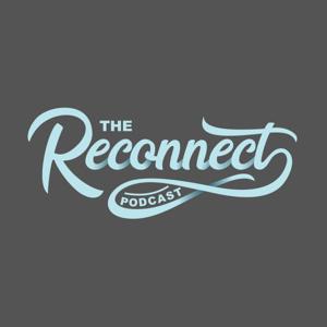 The ReConnect Podcast