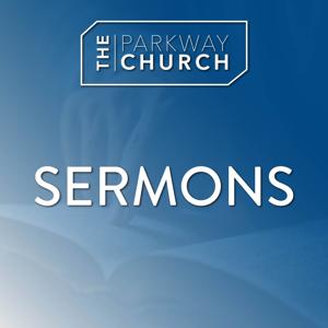 The Parkway Church Sermons