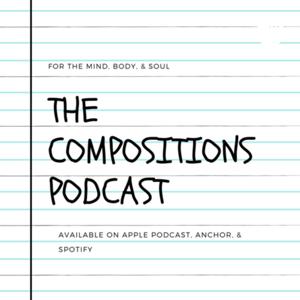 The Compositions Podcast