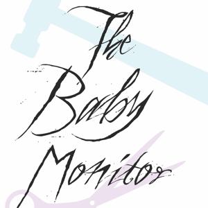 The Baby Monitor: A Podcast of Family Horrors