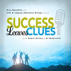 Success Leaves Clues with Robin Bailey and Al McDonald