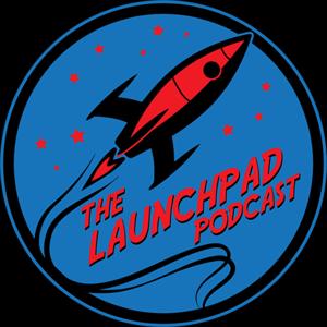 The Launchpad Podcast