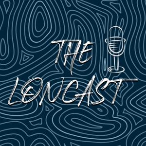 The Loncast