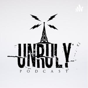 The Unruly Podcast
