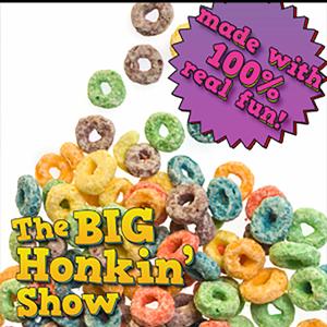 The Big Honkin Show