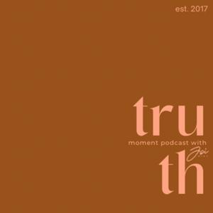The #truthmoment Podcast