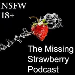 The Missing Strawberry Podcast