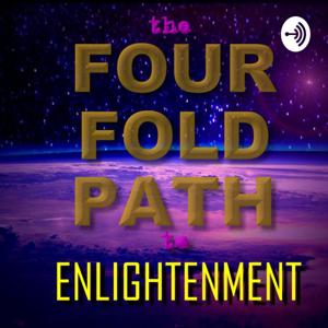 The Four Fold Path to Enlightenment