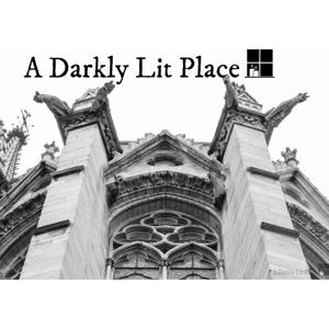 A Darkly Lit Place