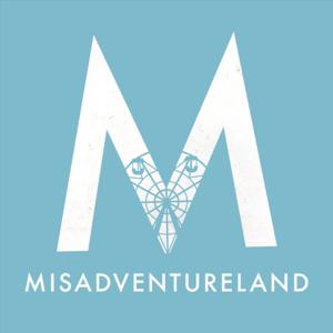 MisAdventureland Podcasts