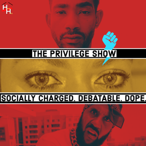 The Privilege Show by HausHill Entertainment