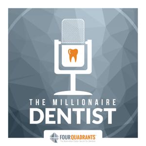 The Millionaire Dentist™ by Four Quadrants Advisory