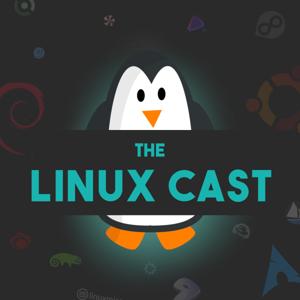 The Linux Cast by The Linux Cast