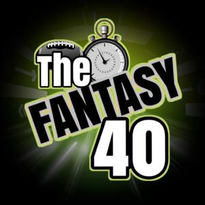 The Fantasy 40 Podcast by The Fantasy 40 Podcast