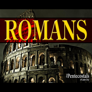 The Pentecostals of Lake City Romans Series