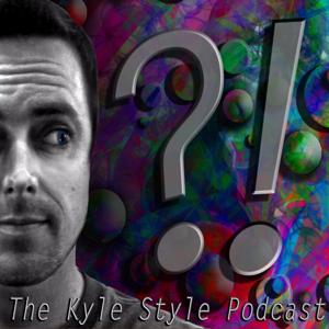 The Kyle Style Podcast