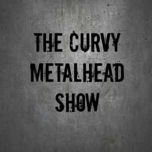 The Curvy Metalhead Show