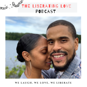 The Liberating Love Podcast