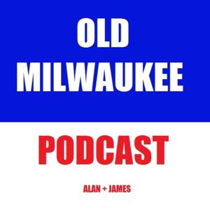 The Old Milwaukee Podcast