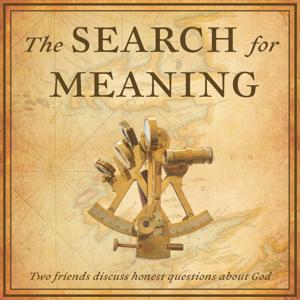 The Search for Meaning