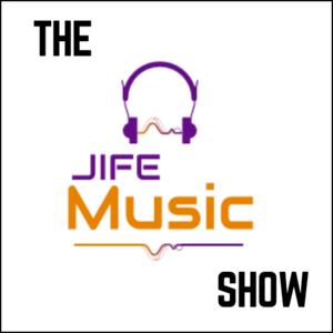 THE JIFE MUSIC SHOW