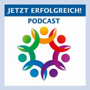 JETZT ERFOLGREICH! » JETZT ERFOLGREICH! Podcast