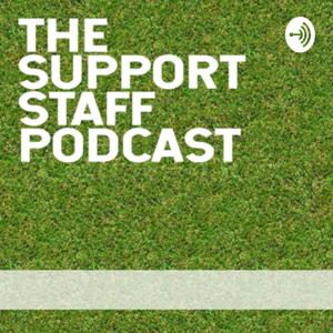 The Support Staff Podcast