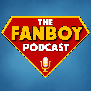 The Fanboy Podcast by Superman On Film