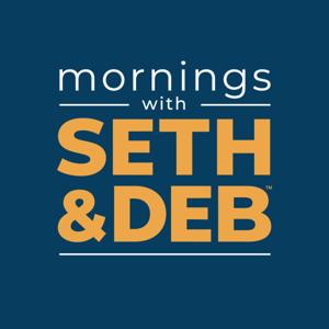 Mornings with Seth and Deb