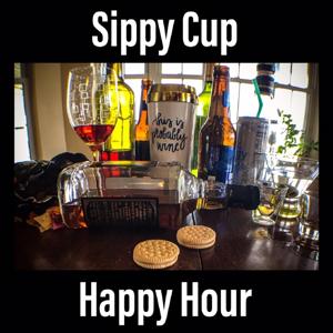 The Mommy's Sippy Cup Happy Hour