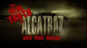 The Real Truth of Alcatraz w/Rich Nelson