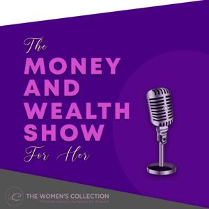 The Money & Wealth Show for Her