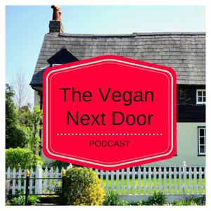 The Vegan Next Door Podcast
