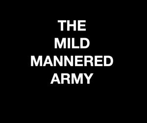 The Mild Mannered Army