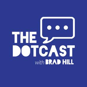 The Dotcast with Brad Hill by Brad Hill