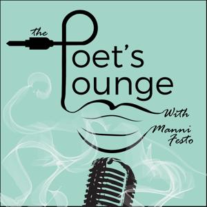 The Poet's Lounge with Manni Festo