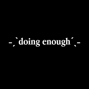 doing enough