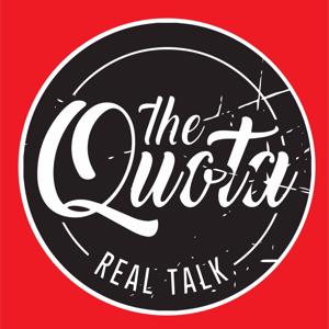 The Quota Podcast