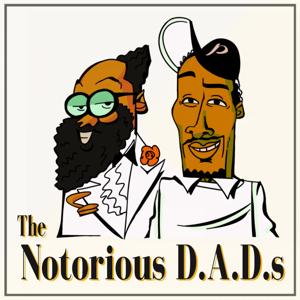 The Notorious D.A.D.s