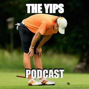 The Yips Podcast