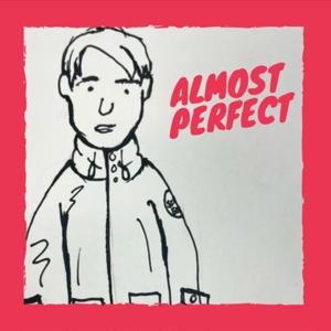 The Almost Perfect Podcast